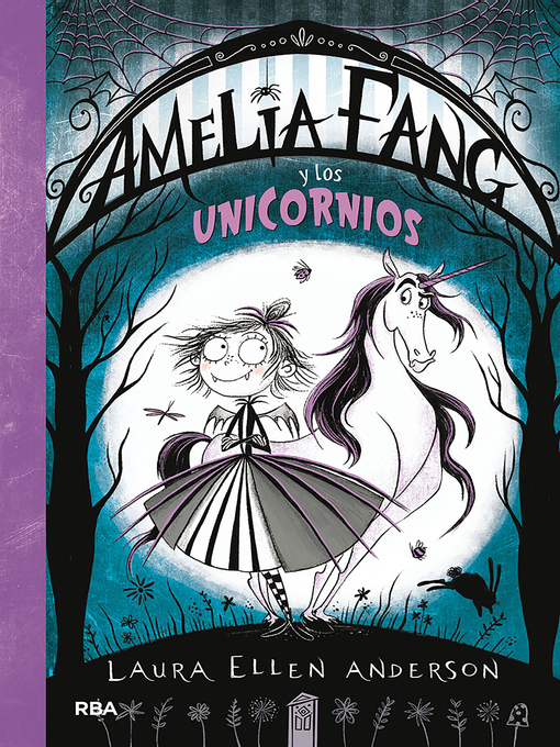 Title details for Amelia Fang 2--Amelia y los unicornios by Laura Ellen Anderson - Available